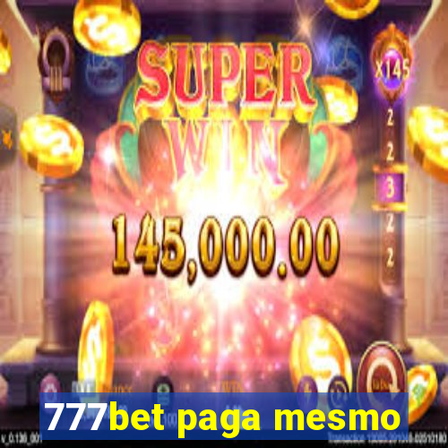 777bet paga mesmo